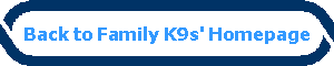 Back to Family K9s' Homepage